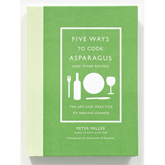 Five Ways to Cook Asparagus Five Ways to Cook Asparagus